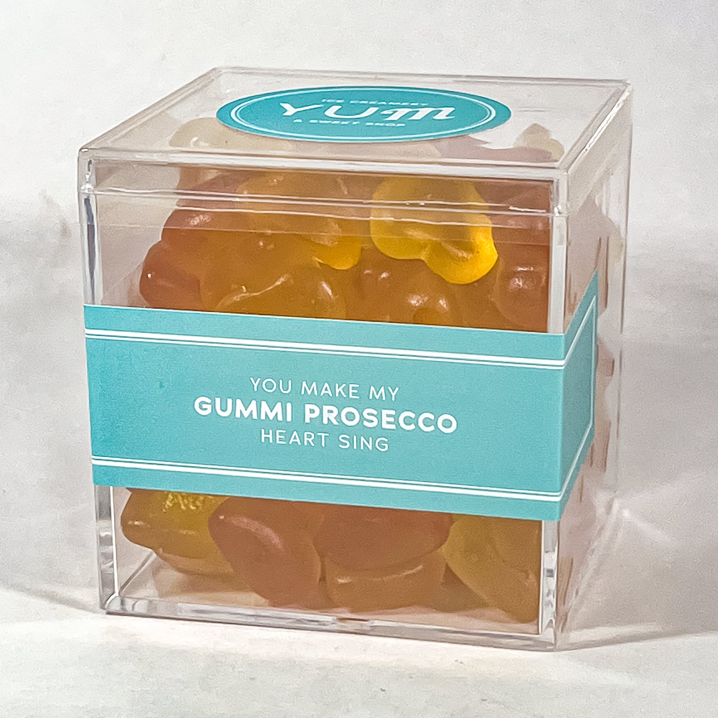 You Make My Gummi Prosecco Heart Sing